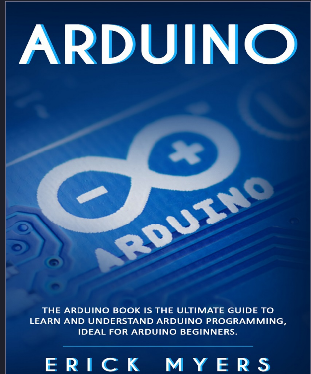 Arduino: The Ultimate Beginner's Guide
